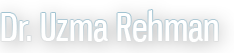 Dr. Uzma Rehman
